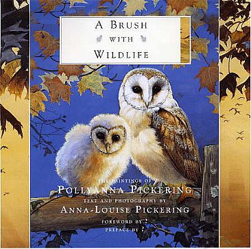 A Brush with Widlife - Book by Pollyanna Pickering