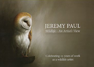 Jeremy Paul Book - Celebrating 25 years as a wildlife artist by Jeremy Paul