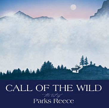 Call of the Wild: The Art of Parks Reece - Art by Parks Reece