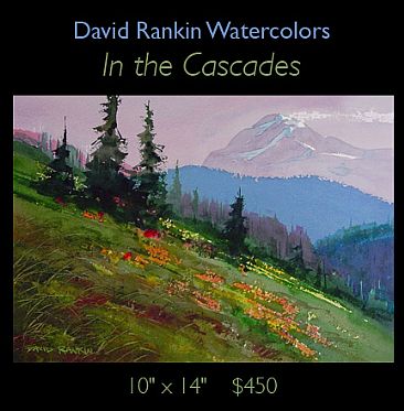 In the Cascades -  by David Rankin