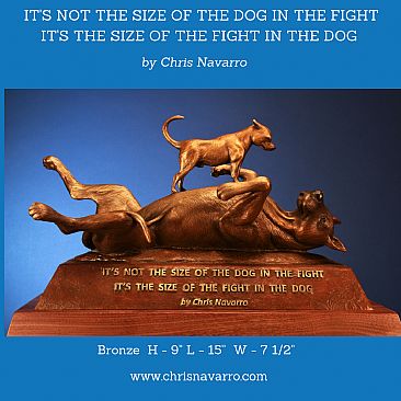 IT'S NOT THE SIZE OF THE DOG  - Dogs  by Chris Navarro