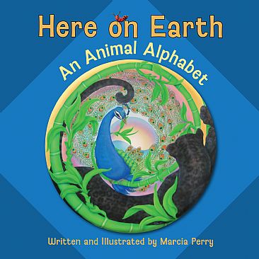 Here on Earth-An Animal Alphabet -  by Marcia Perry